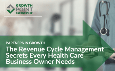 The Revenue Cycle Management Secrets Every Health Care Business Owner Needs