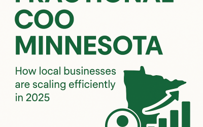Blog 8 How Minnesota Businesses Are Leveraging Fractional COOs to Scale Efficiently in 2025